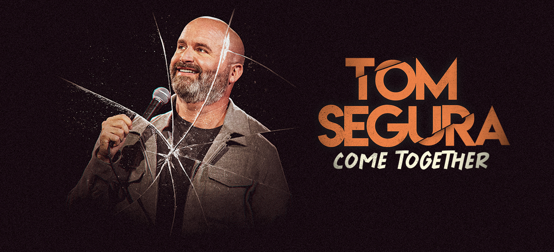 Tom Segura Come Together Tour